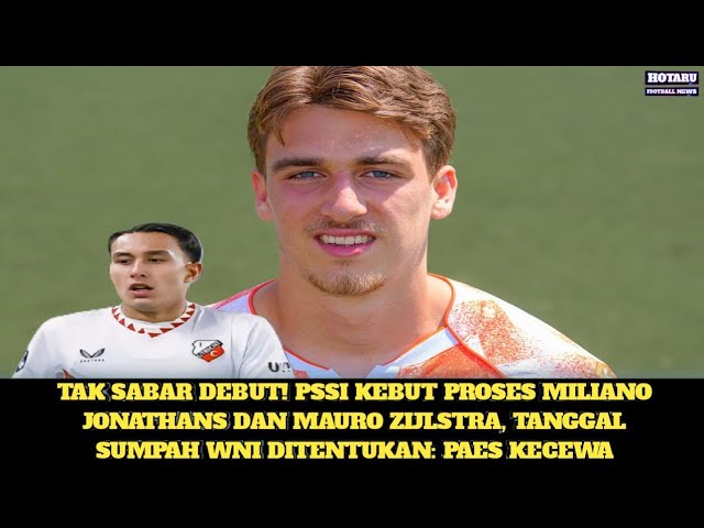 Tak sabar debut! Tangal sumpah Miliano dan Mauro ditentukan: Maarten Paes kecewa