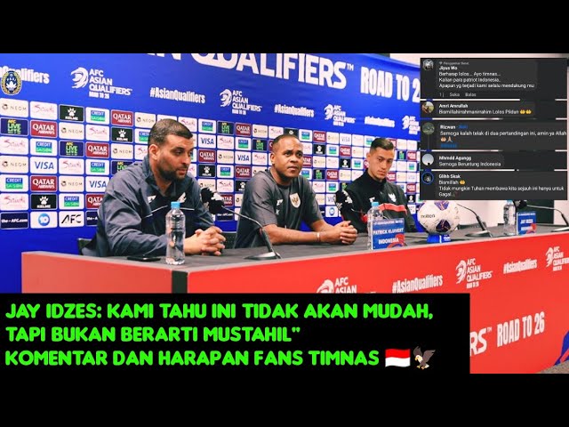 Bang Jay: kami tahu ini tidak mudah, tapi buka berarti mustahil” Komentar dan harapan fans timnas !!